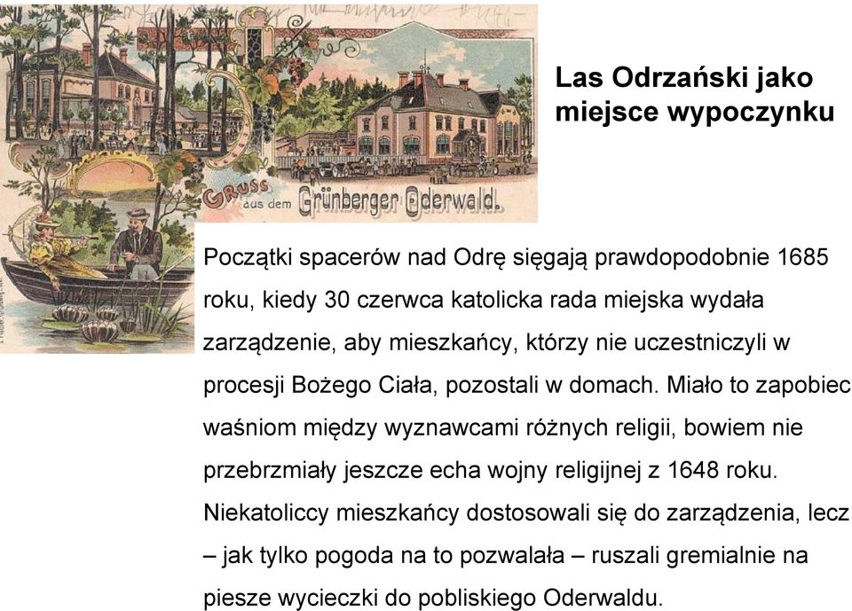 Miało to zapobiec waśniom między wyznawcami różnych religii, bowiem nie przebrzmiały jeszcze echa wojny religijnej z 1648 roku.