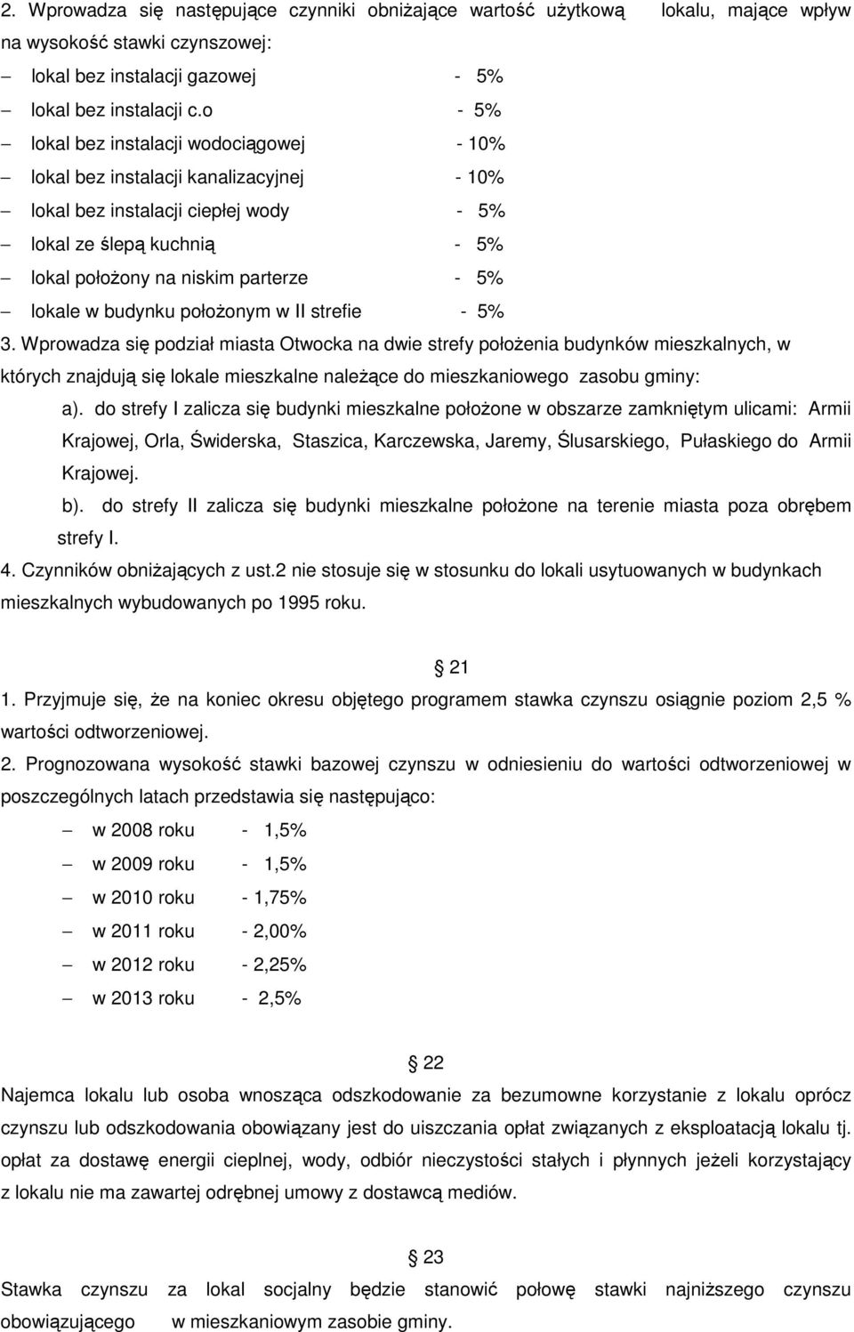 lokale w budynku połoŝonym w II strefie - 5% 3.