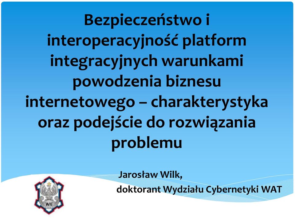 internetowego charakterystyka oraz podejście do