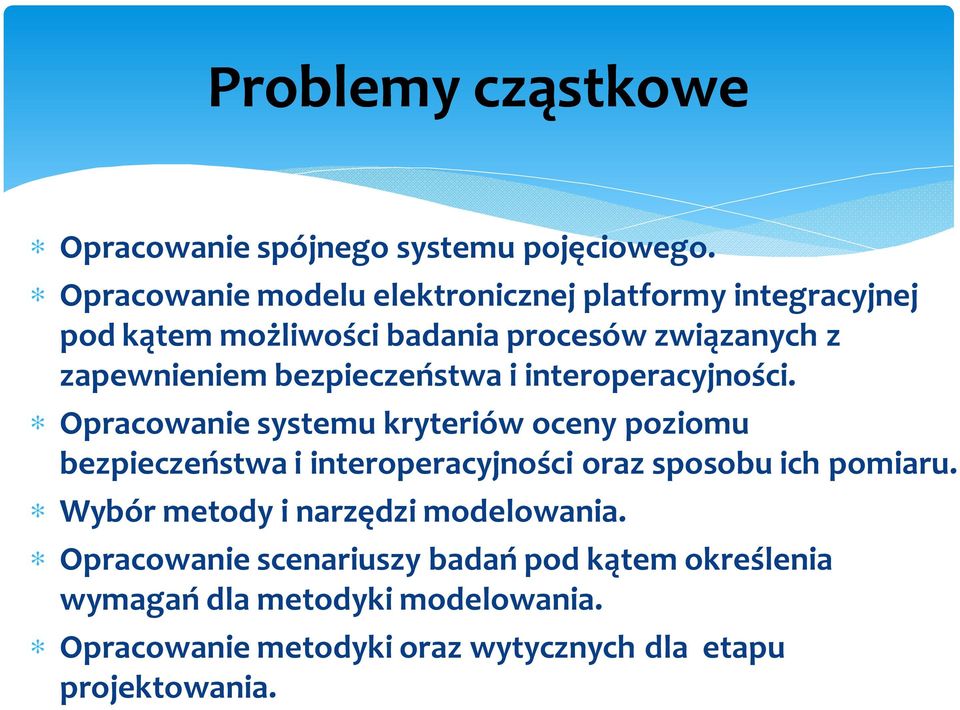 bezpieczeństwa i interoperacyjności.