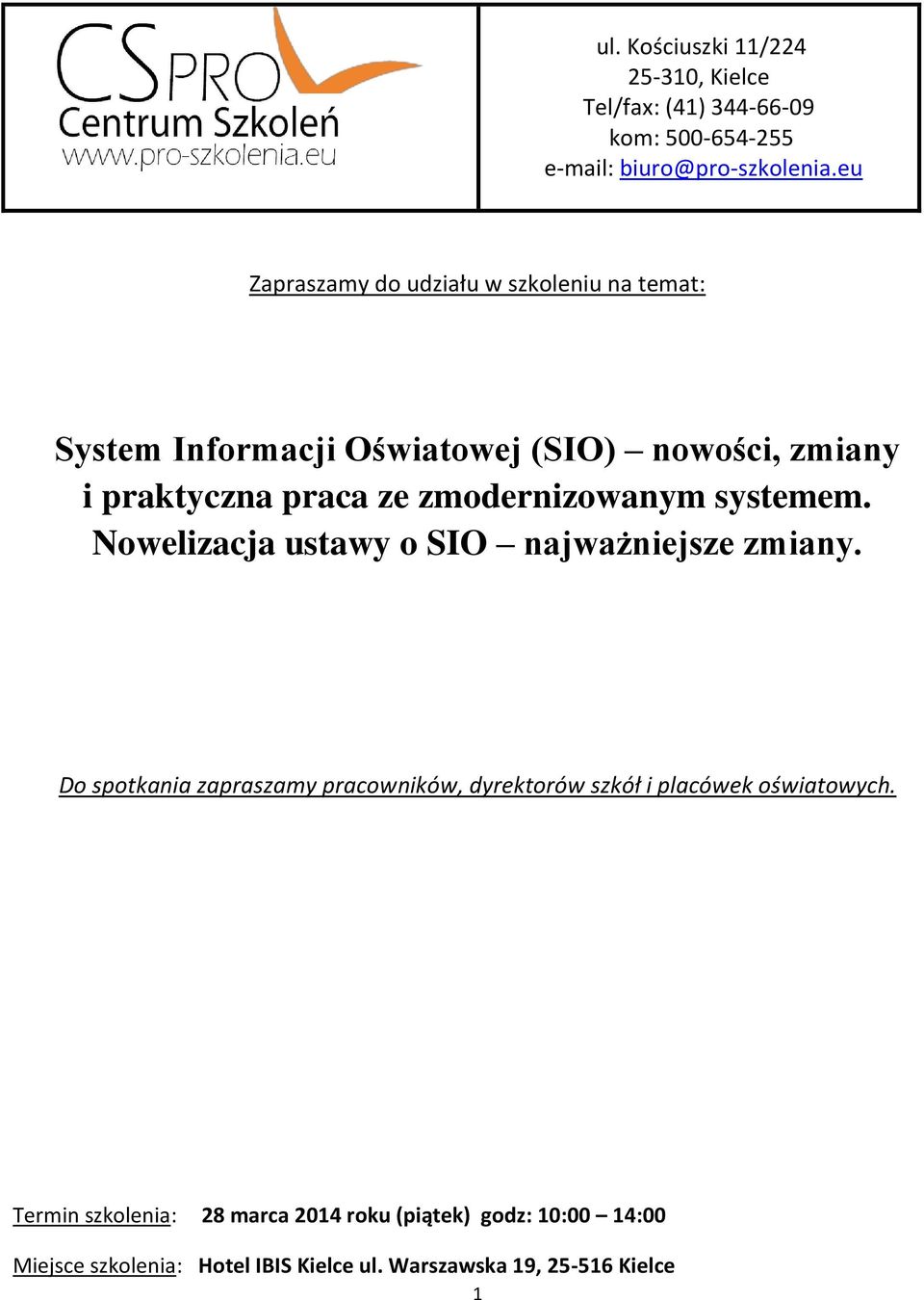 zmodernizowanym systemem. Nowelizacja ustawy o SIO najważniejsze zmiany.