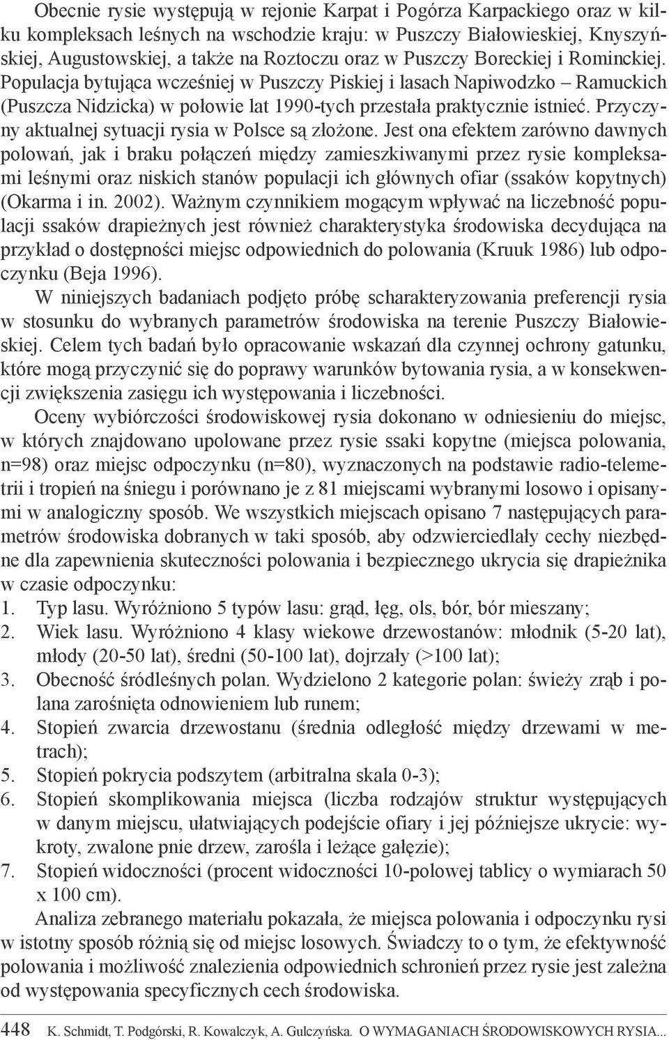 Przyczyny aktualnej sytuacji rysia w Polsce są złożone.