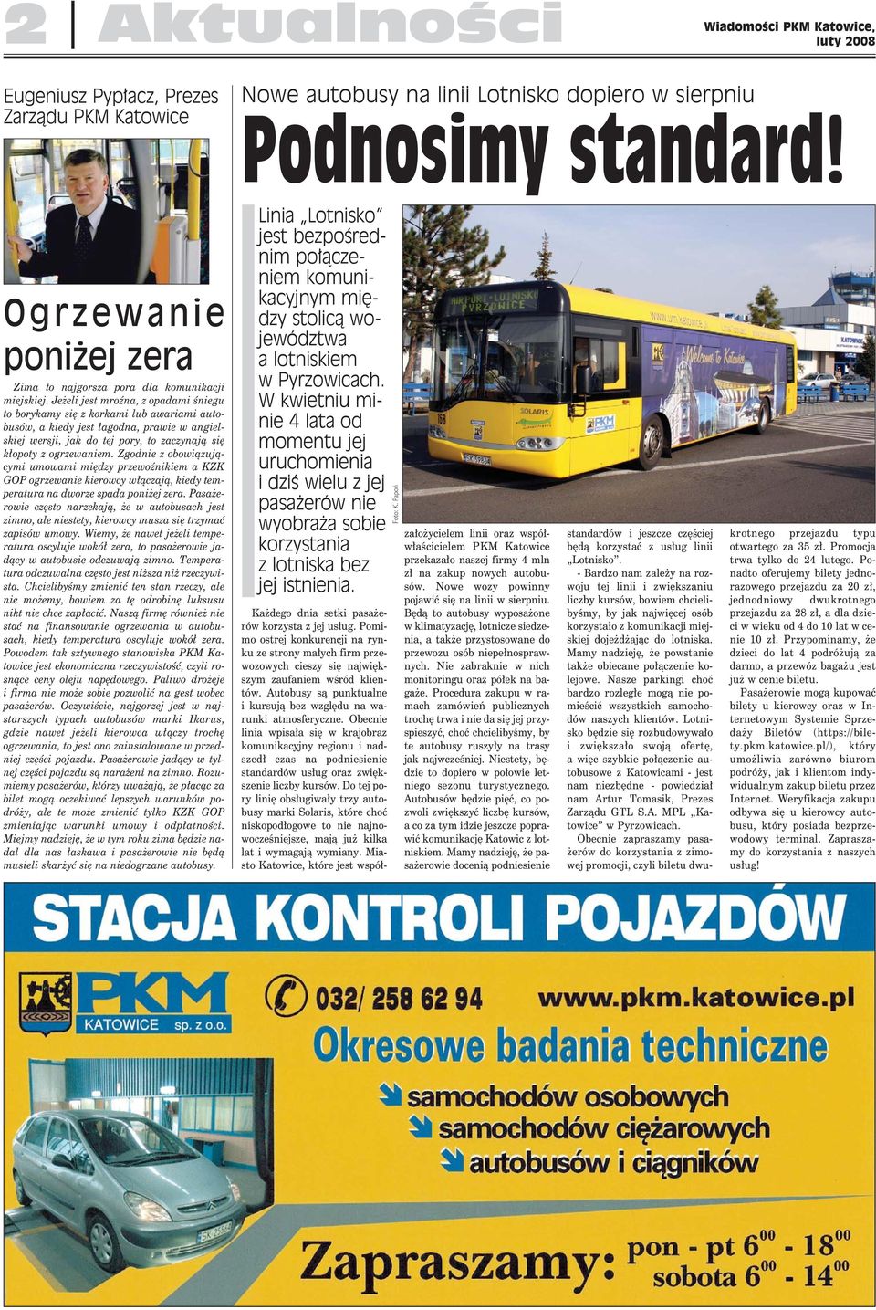 Je eli jest mroêna, z opadami Êniegu to borykamy si z korkami lub awariami autobusów, a kiedy jest agodna, prawie w angielskiej wersji, jak do tej pory, to zaczynajà si k opoty z ogrzewaniem.