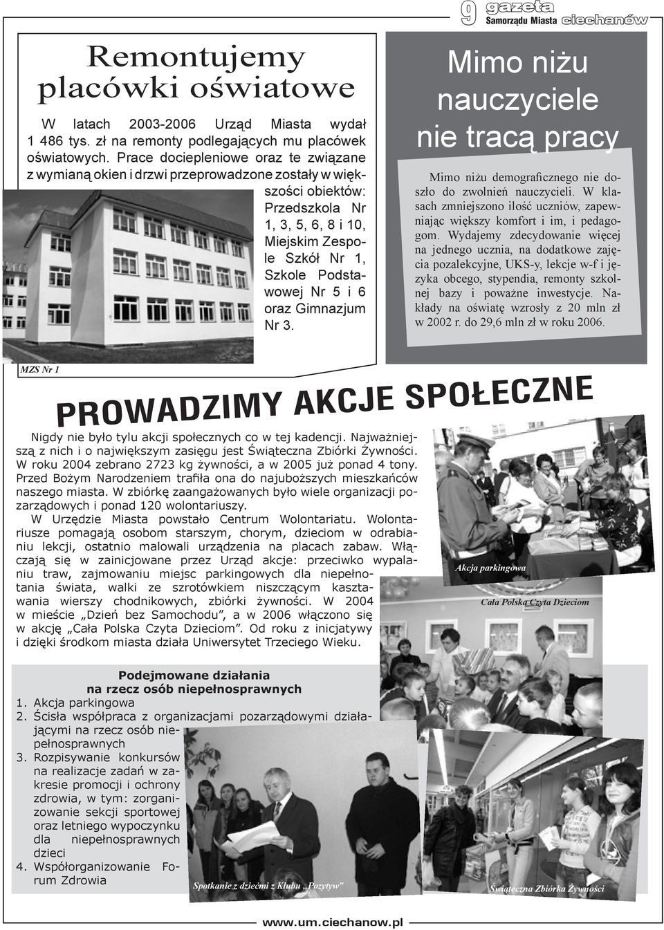 oraz Gimnazjum Nr 3. 9 gazeta Mimo niżu nauczyciele nie tracą pracy Mimo niżu demograficznego nie doszło do zwolnień nauczycieli.