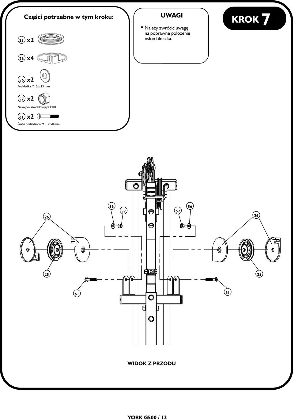 KROK 7 Podkładka M10 x 23 mm Nakrętka samoblokująca M10