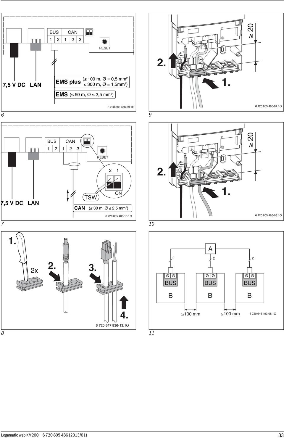 6 70 805 486-09.1O 6 70 805 486-07.1O 6 9 BUS CAN 1 1 3 0 RESET 1.