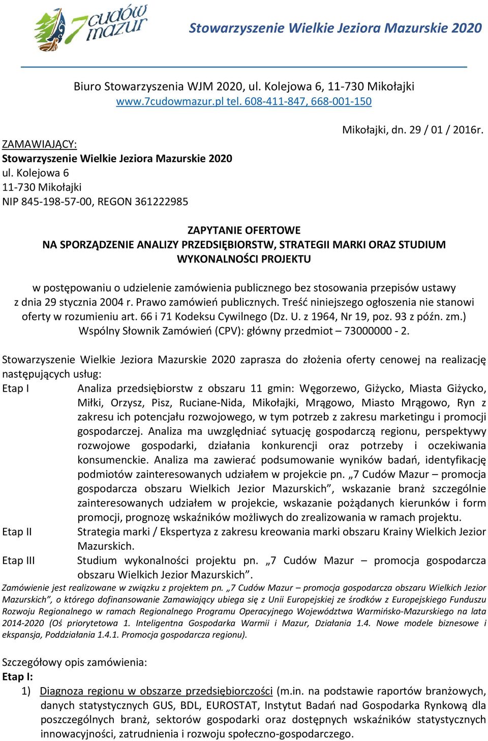 ZAPYTANIE OFERTOWE NA SPORZĄDZENIE ANALIZY PRZEDSIĘBIORSTW, STRATEGII MARKI ORAZ STUDIUM WYKONALNOŚCI PROJEKTU w pstępwaniu udzielenie zamówienia publiczneg bez stswania przepisów ustawy z dnia 29