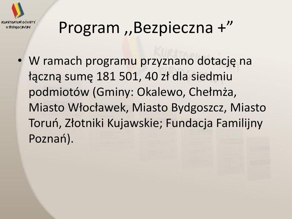 (Gminy: Okalewo, Chełmża, Miasto Włocławek, Miasto