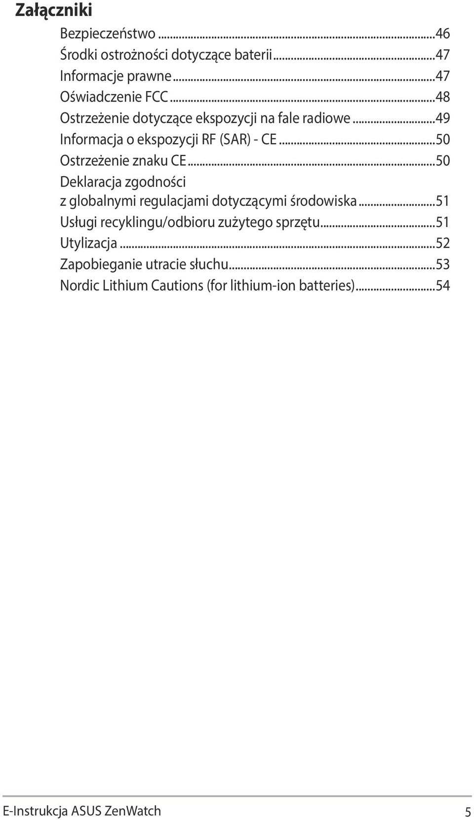 ..50 Deklaracja zgodności z globalnymi regulacjami dotyczącymi środowiska...51 Usługi recyklingu/odbioru zużytego sprzętu.