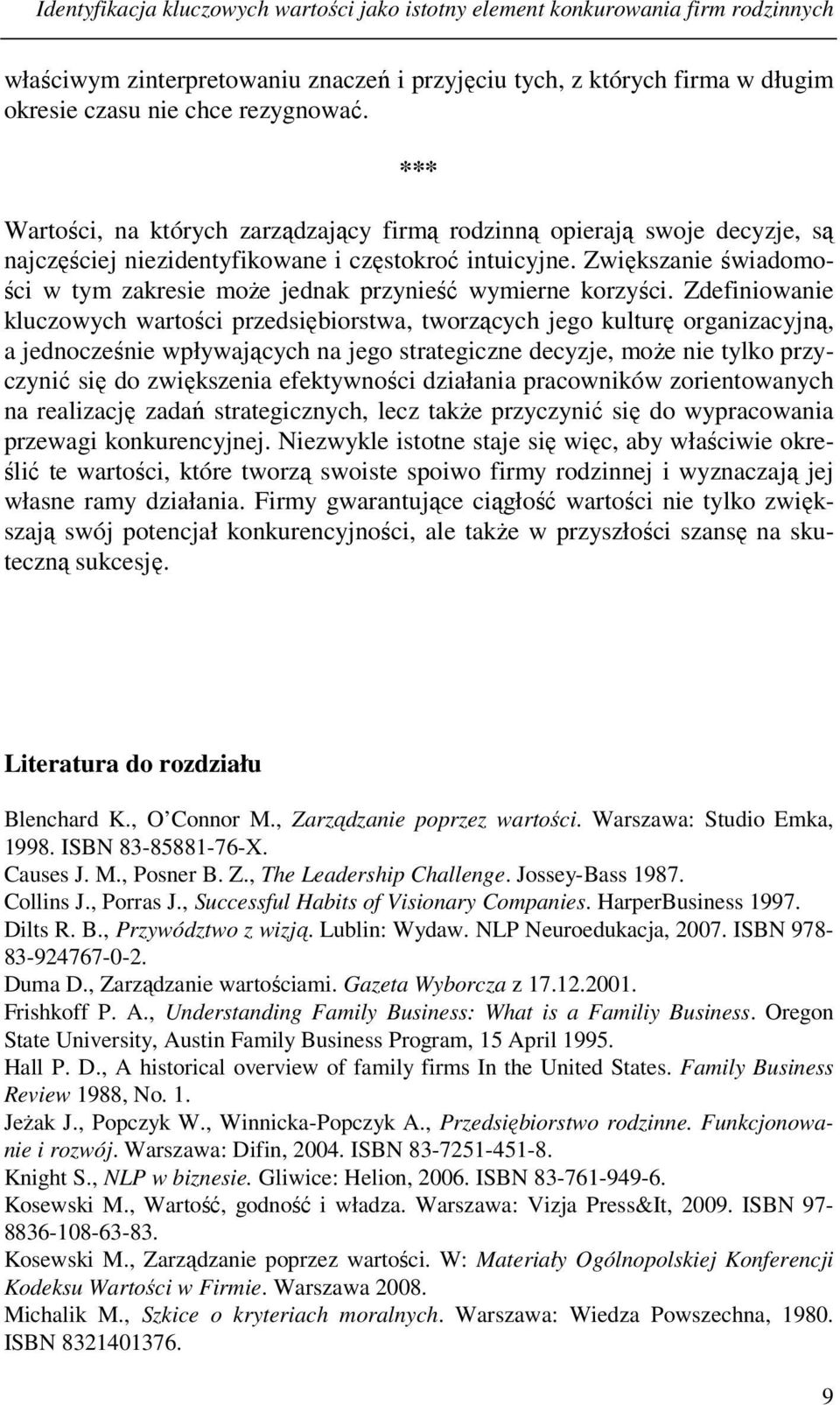 Zwiększanie świadomości w tym zakresie może jednak przynieść wymierne korzyści.