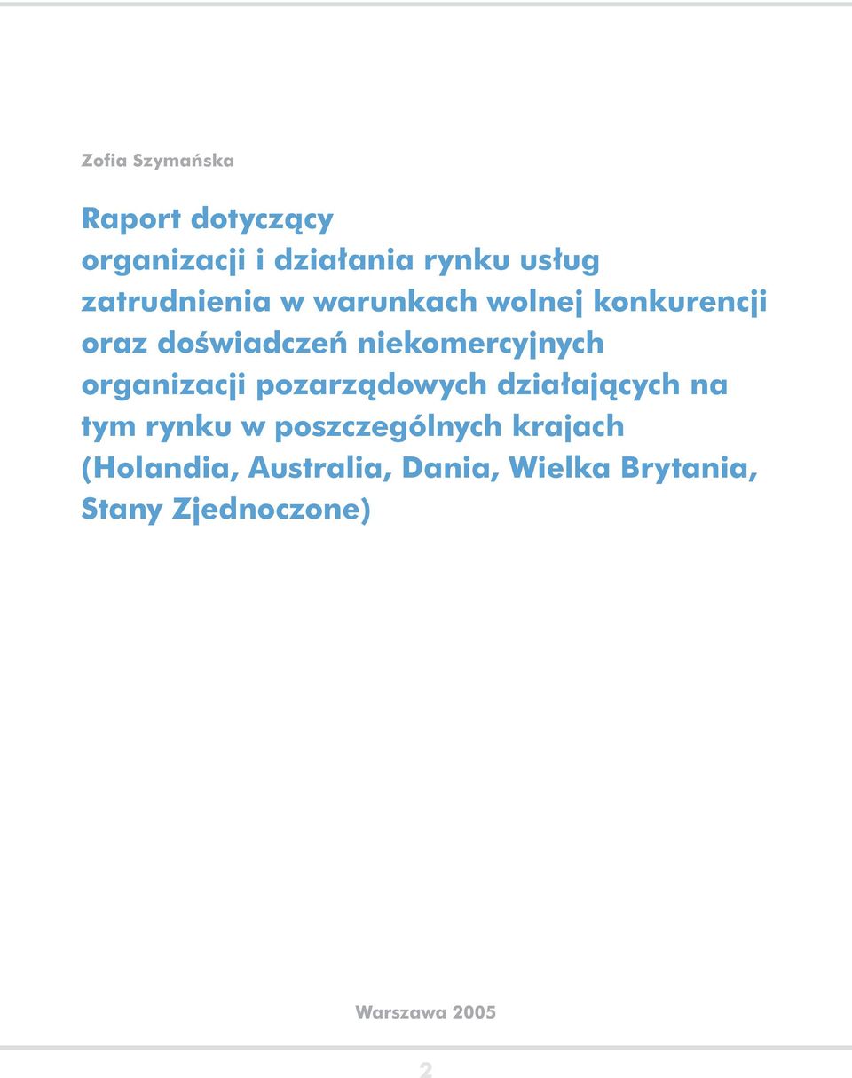 niekomercyjnych organizacji pozarządowych działających na tym rynku w