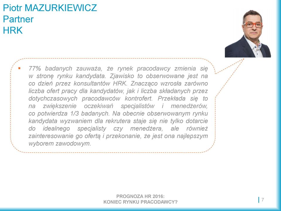 Znacząco wzrosła zarówno liczba ofert pracy dla kandydatów, jak i liczba składanych przez dotychczasowych pracodawców kontrofert.