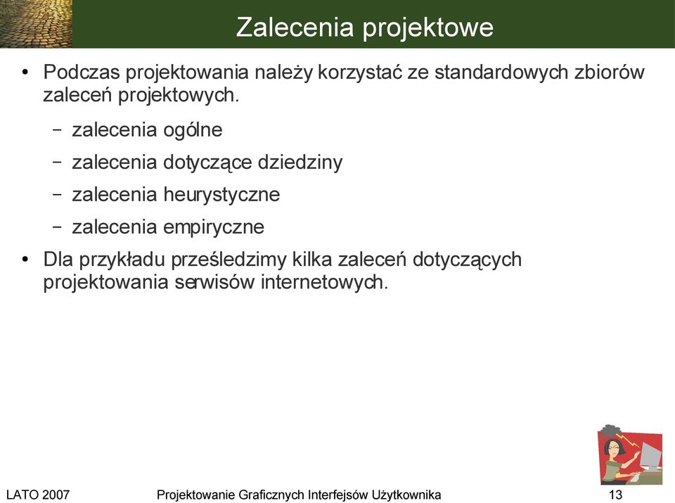 zalecenia ogólne zalecenia dotyczące dziedziny zalecenia heurystyczne zalecenia