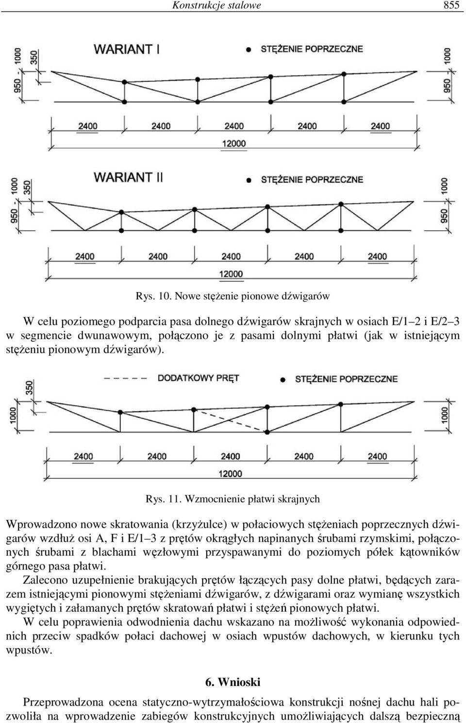 stęŝeniu pionowym dźwigarów). Rys. 11.