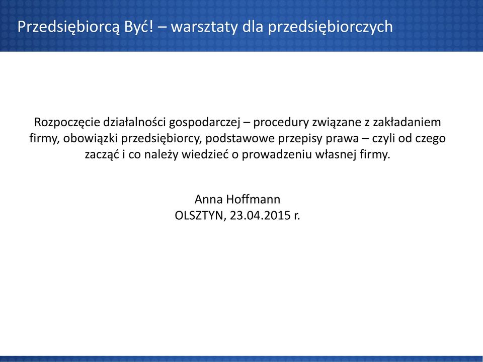 procedury związane z zakładaniem firmy, obowiązki przedsiębiorcy,