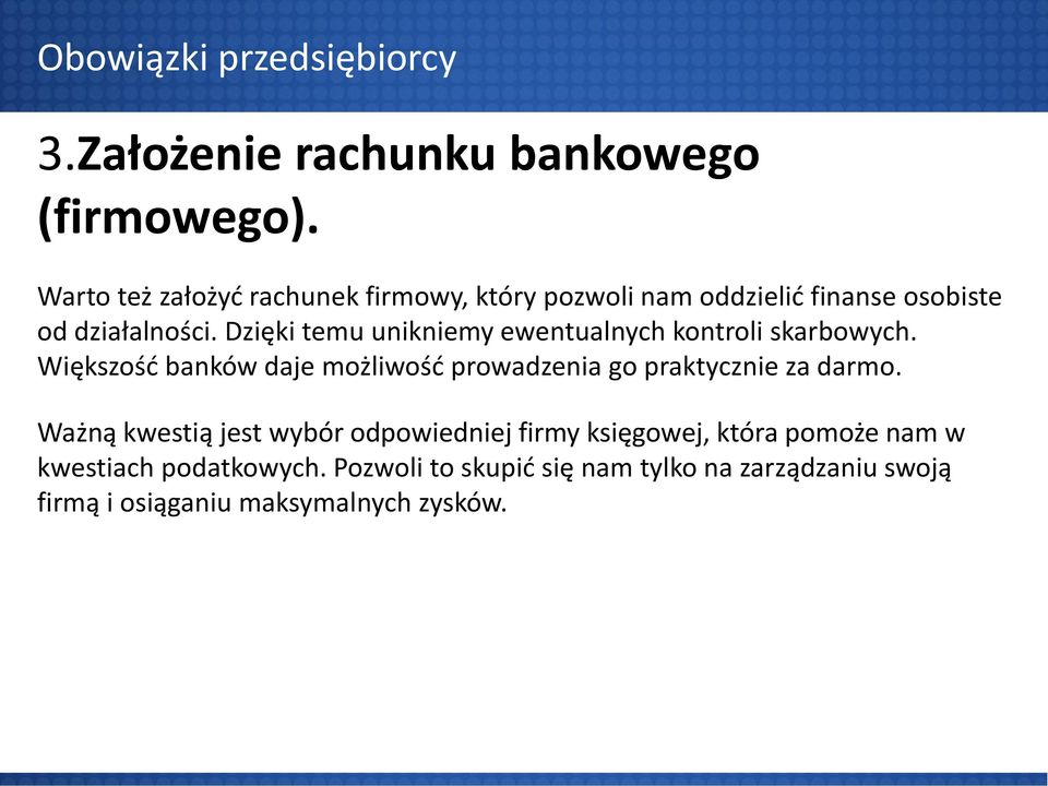 Dzięki temu unikniemy ewentualnych kontroli skarbowych.