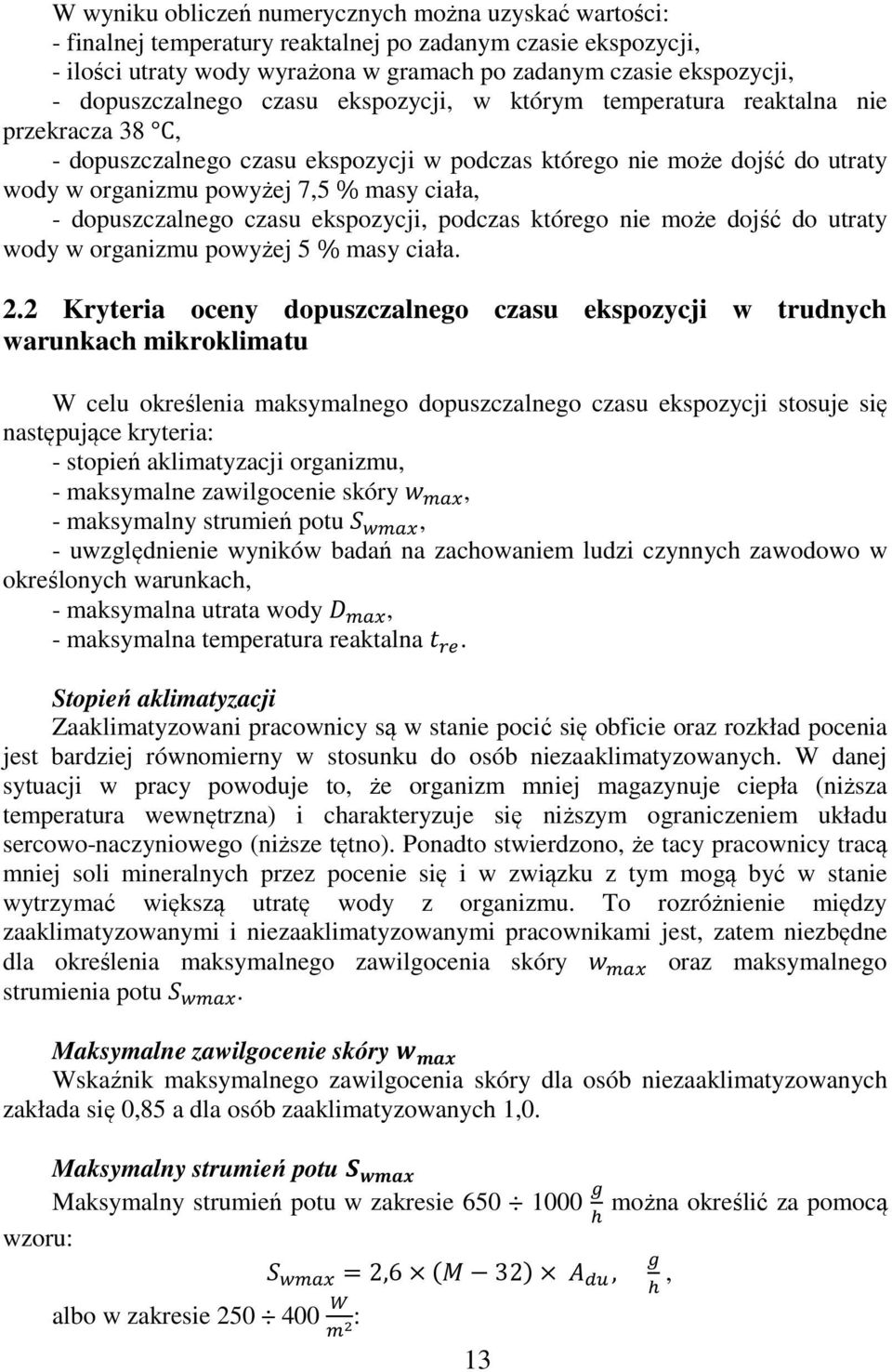 ciała, - dopuszczalnego czasu ekspozycji, podczas którego nie może dojść do utraty wody w organizmu powyżej 5 % masy ciała. 2.