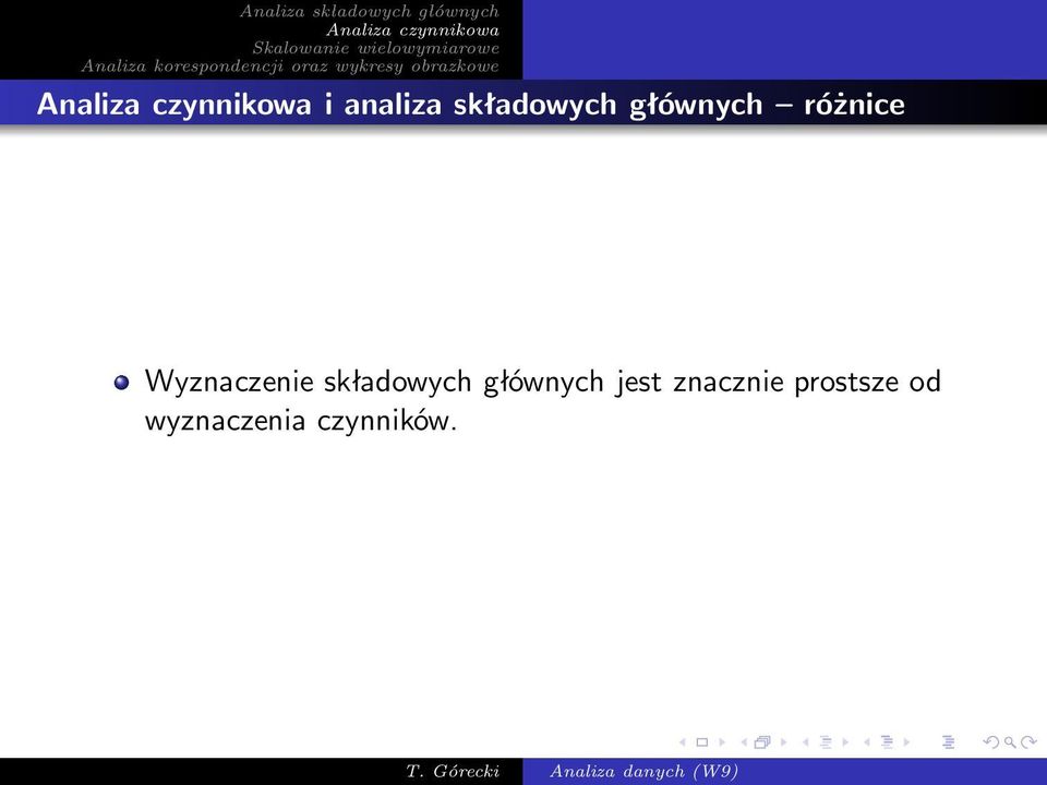 składowych głównych jest