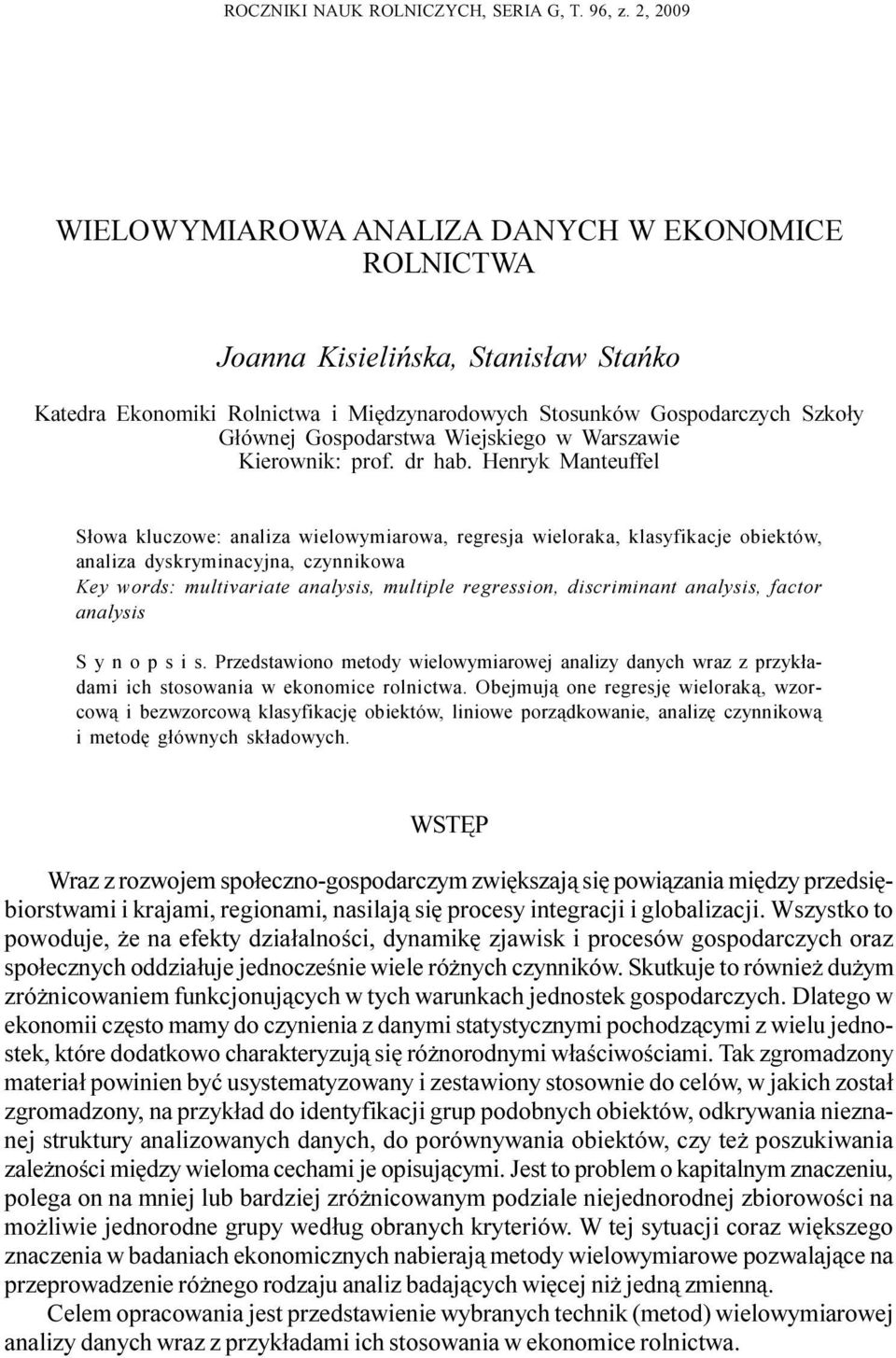 Gospodarstwa Wiejskiego w Warszawie Kierownik: prof. dr hab.