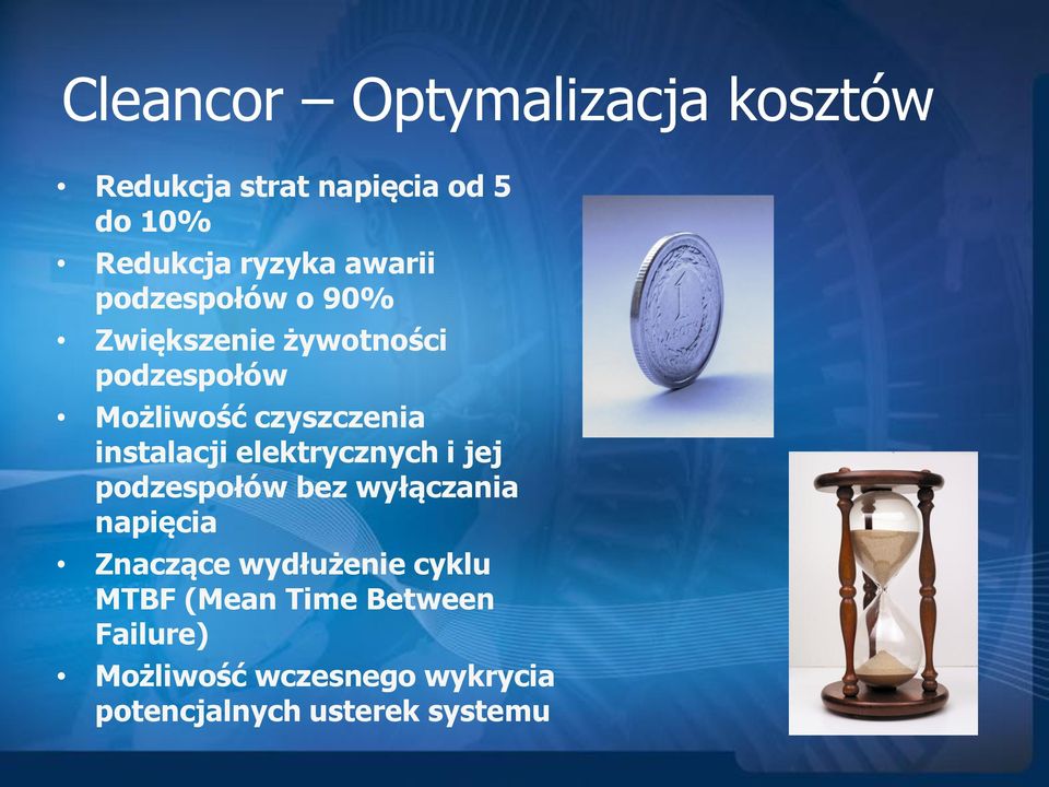 instalacji elektrycznych i jej podzespołów bez wyłączania napięcia Znaczące wydłużenie