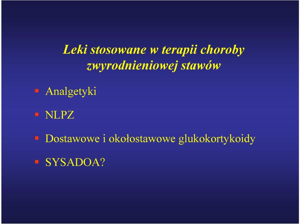 stawów Analgetyki NLPZ