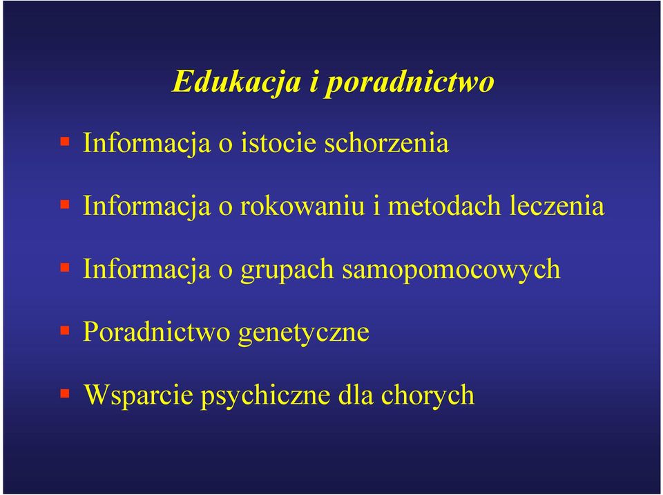 leczenia Informacja o grupach samopomocowych