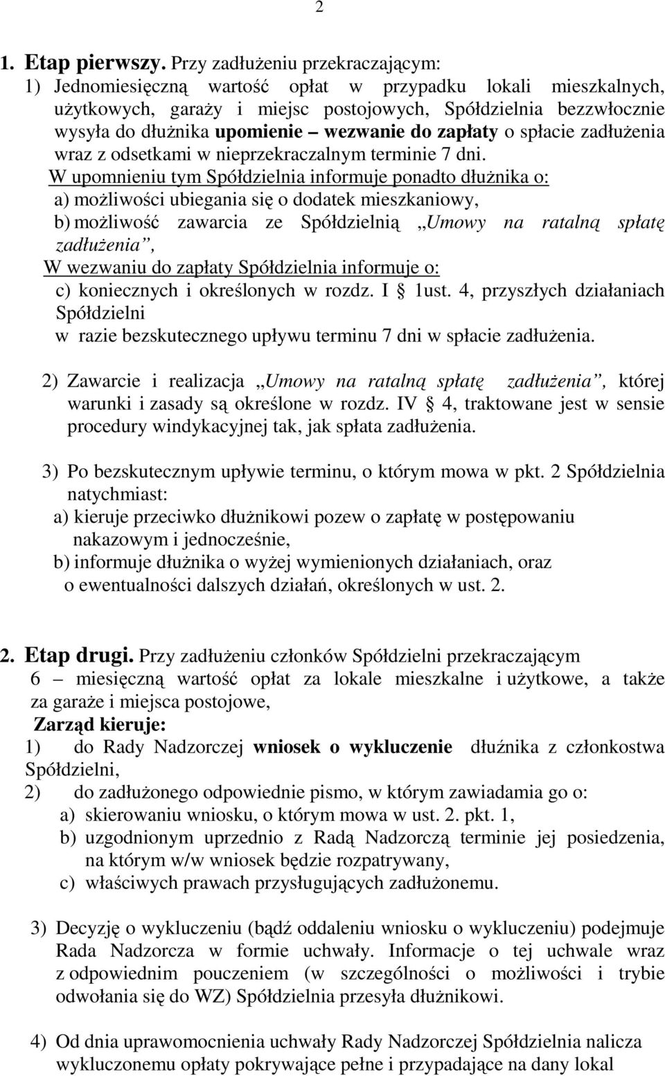 wezwanie do zapłaty o spłacie zadłużenia wraz z odsetkami w nieprzekraczalnym terminie 7 dni.