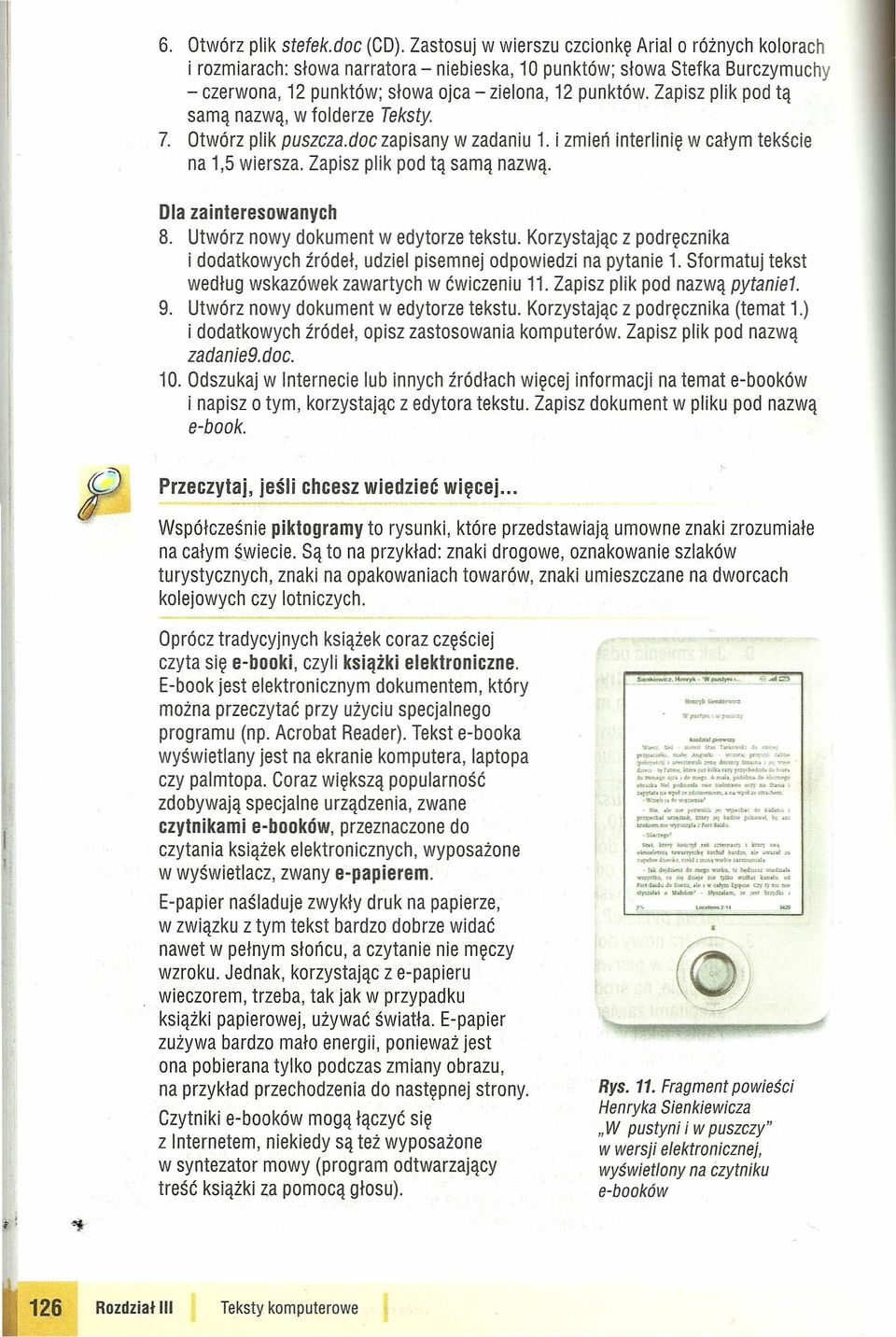 Zapisz plik pod tą samą nazwą, w folderze Teksty. 7. Otwórz plik ouszczs.doc zapisany w zadaniu 1. i zmień interlinię w całym tekście na 1,5 wiersza. Zapisz plik pod tą samą nazwą.