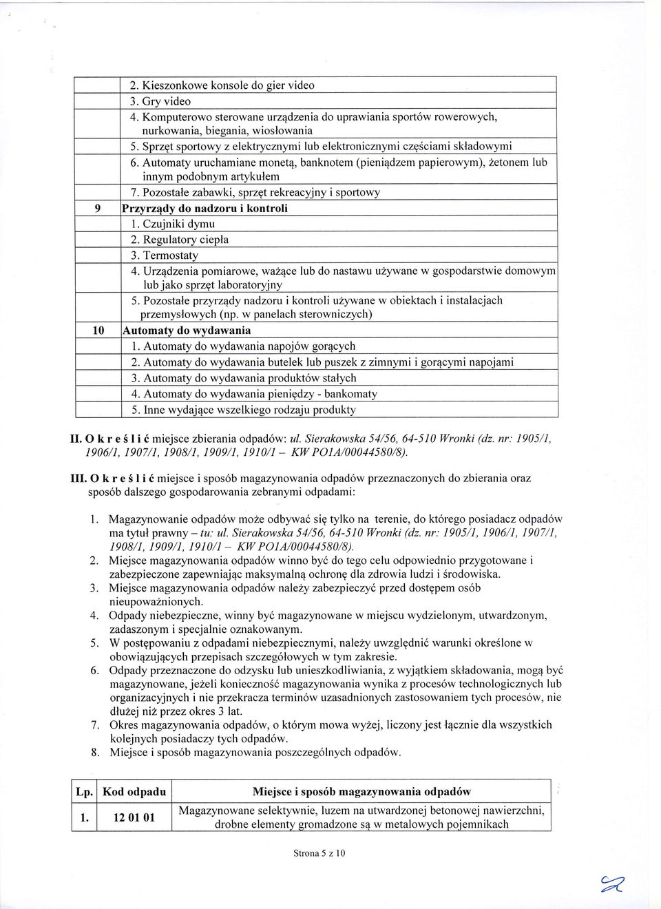 Pozostale zabawki, sprzgt rekreacy.jny i sportowy 9 Prwrzadv do nadzoru i kontroli l. Czuiniki dymu 2. Regulatory ciepla 3. Termosta8 4.