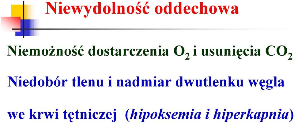 Niedobór tlenu i nadmiar dwutlenku