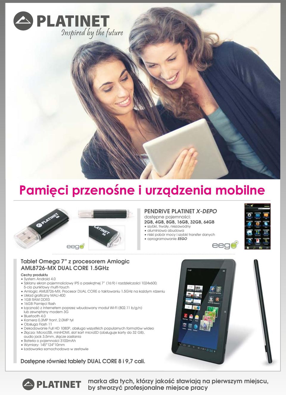 0 Szklany ekran pojemnościowy IPS o przekątnej 7 (16:9) i rozdzielczości 1024x600; 5-cio punktowy multi-touch Amlogic AML8726-MX; Procesor DUAL CORE o taktowaniu 1.