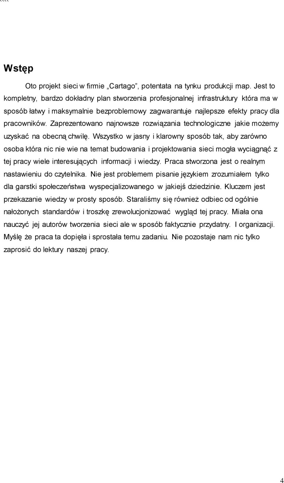 Zaprezentowano najnowsze rozwiązania technologiczne jakie możemy uzyskać na obecną chwilę.