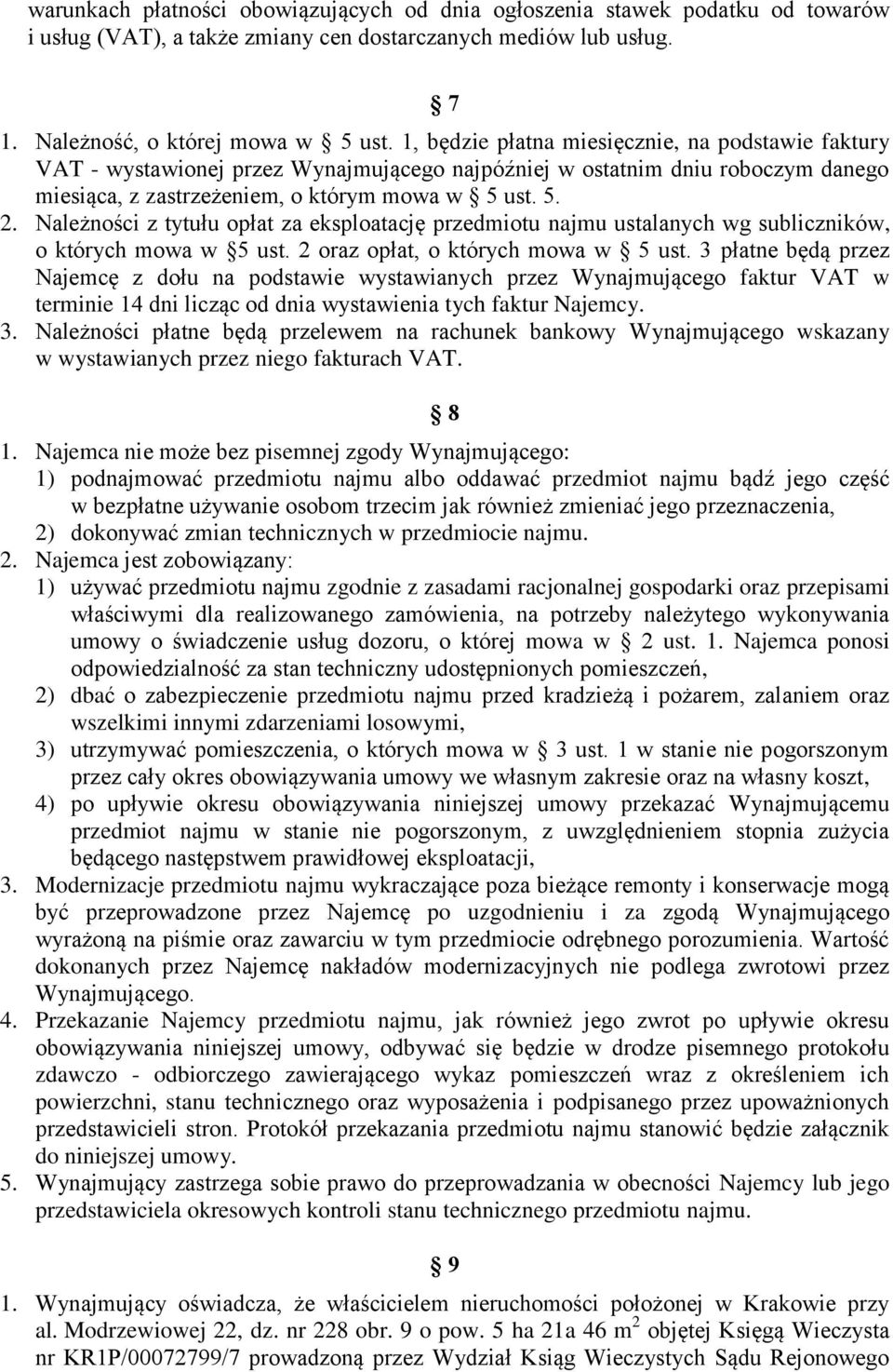 Należności z tytułu opłat za eksploatację przedmiotu najmu ustalanych wg subliczników, o których mowa w 5 ust. 2 oraz opłat, o których mowa w 5 ust.