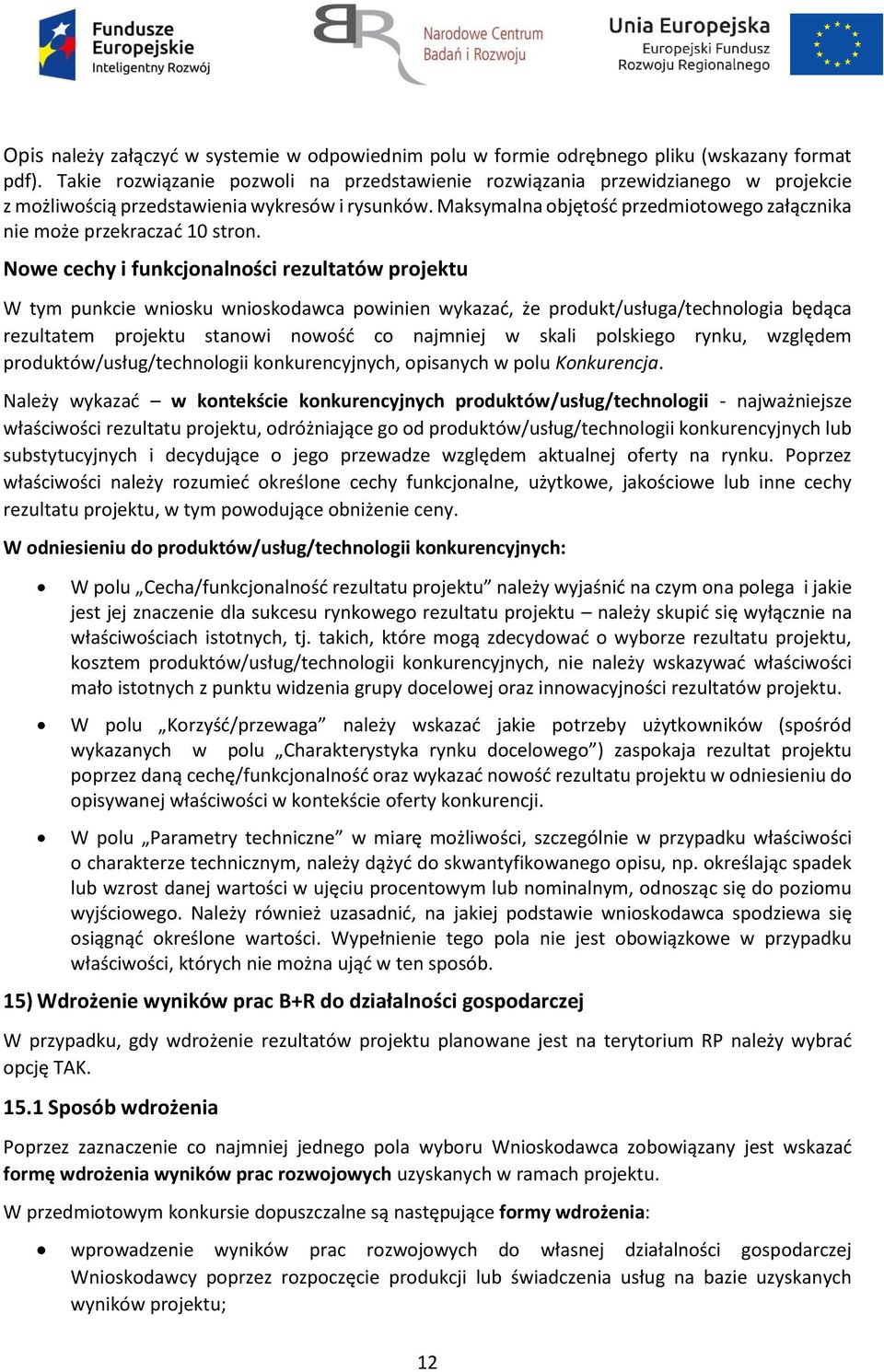 Maksymalna objętość przedmiotowego załącznika nie może przekraczać 10 stron.