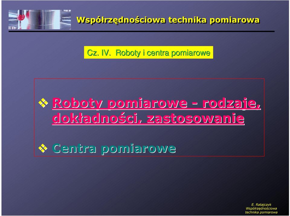 Roboty pomiarowe -