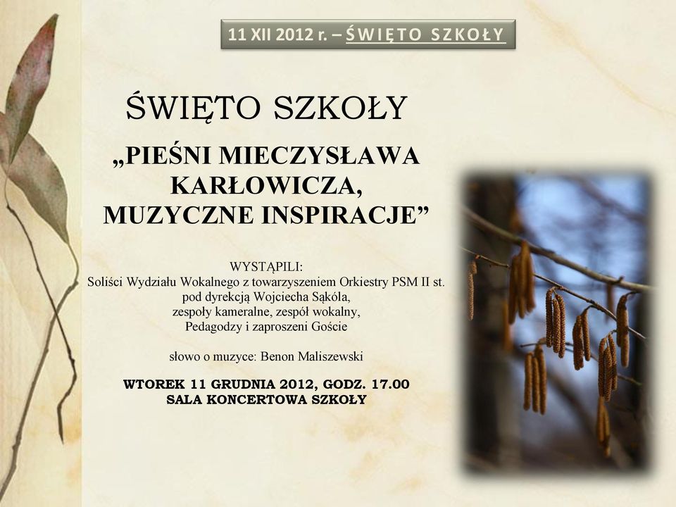 WYSTĄPILI: Soliści Wydziału Wokalnego z towarzyszeniem Orkiestry PSM II st.