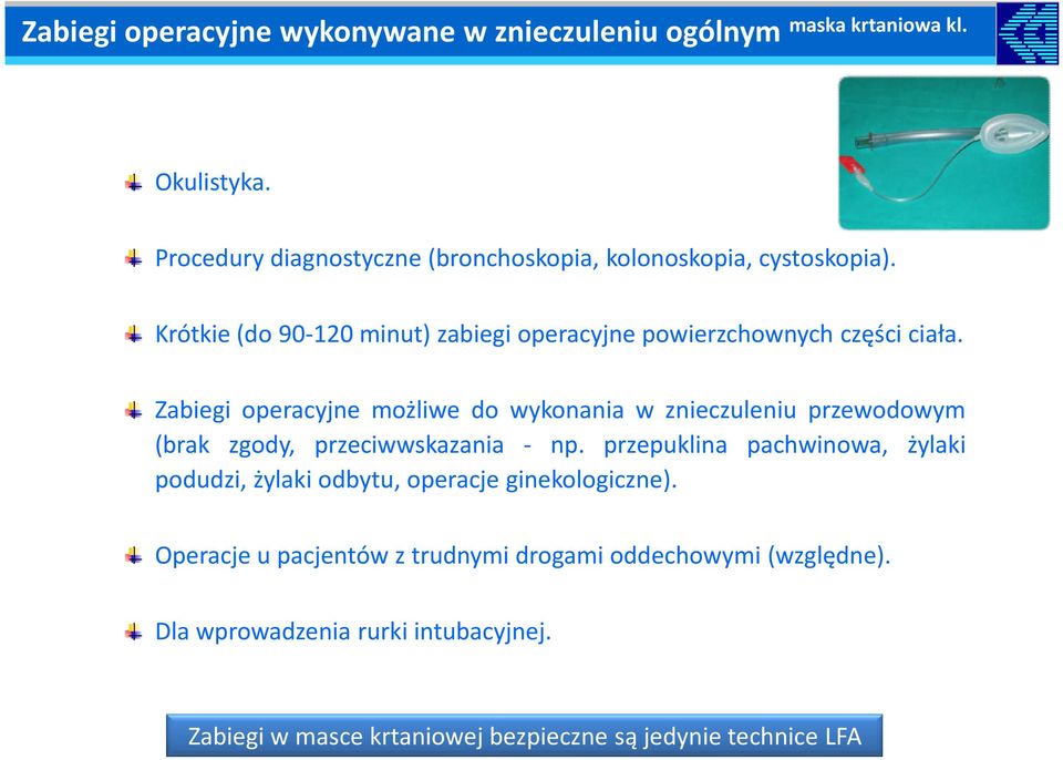 Zabiegi operacyjne możliwe do wykonania w znieczuleniu przewodowym (brak zgody, przeciwwskazania - np.