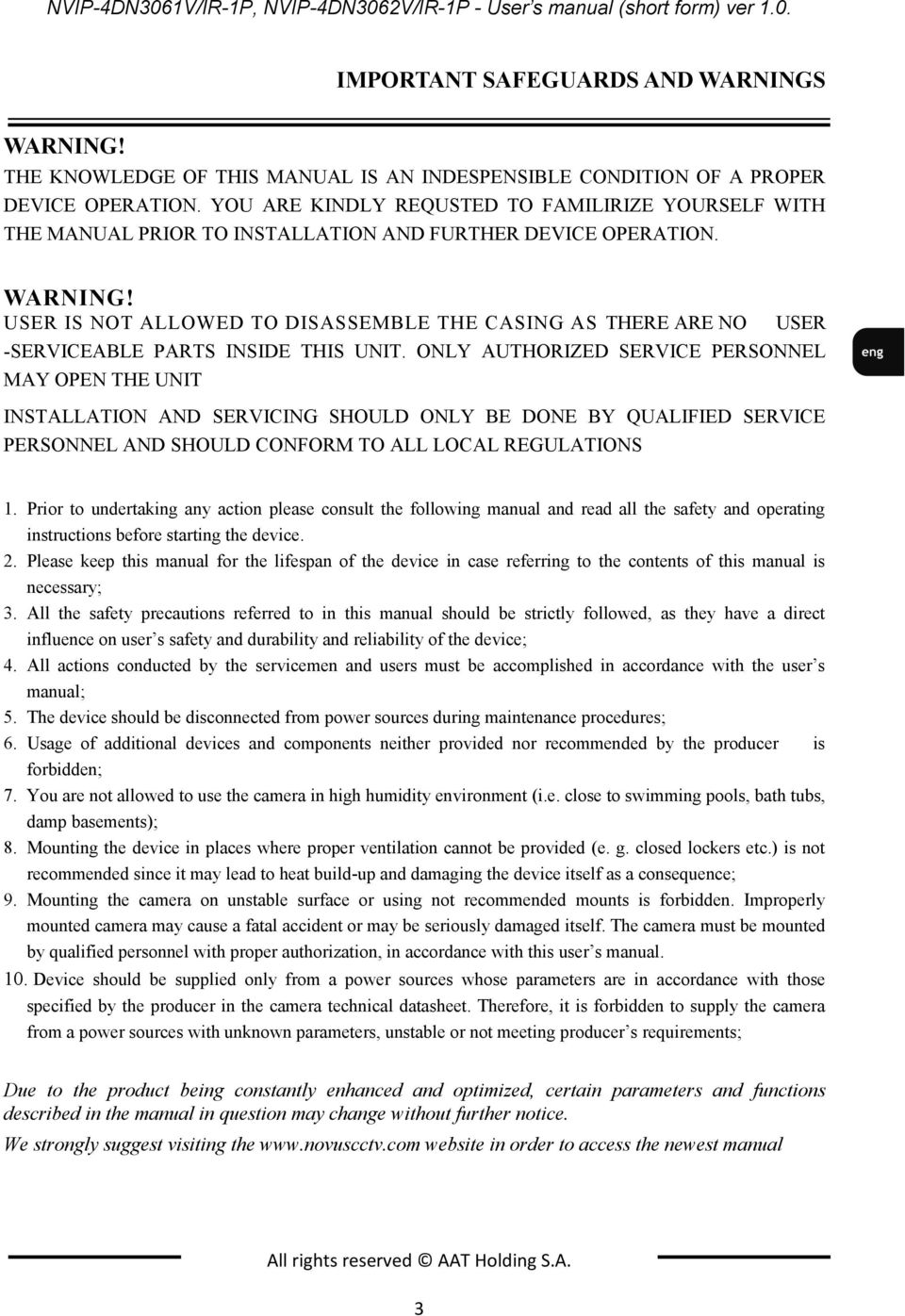 YOU ARE KINDLY REQUSTED TO FAMILIRIZE YOURSELF WITH THE MANUAL PRIOR TO INSTALLATION AND FURTHER DEVICE OPERATION. WARNING!