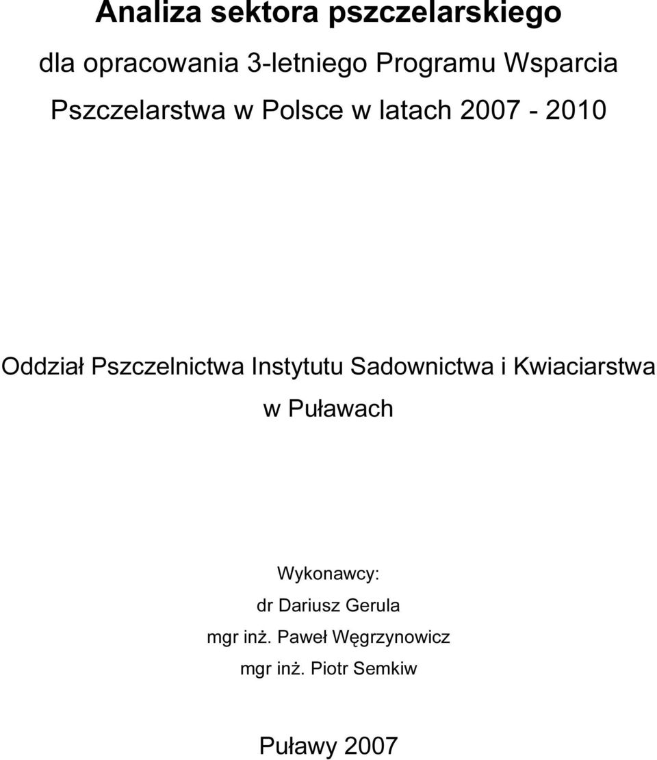 Pszczelnictwa Instytutu Sadownictwa i Kwiaciarstwa w Puławach