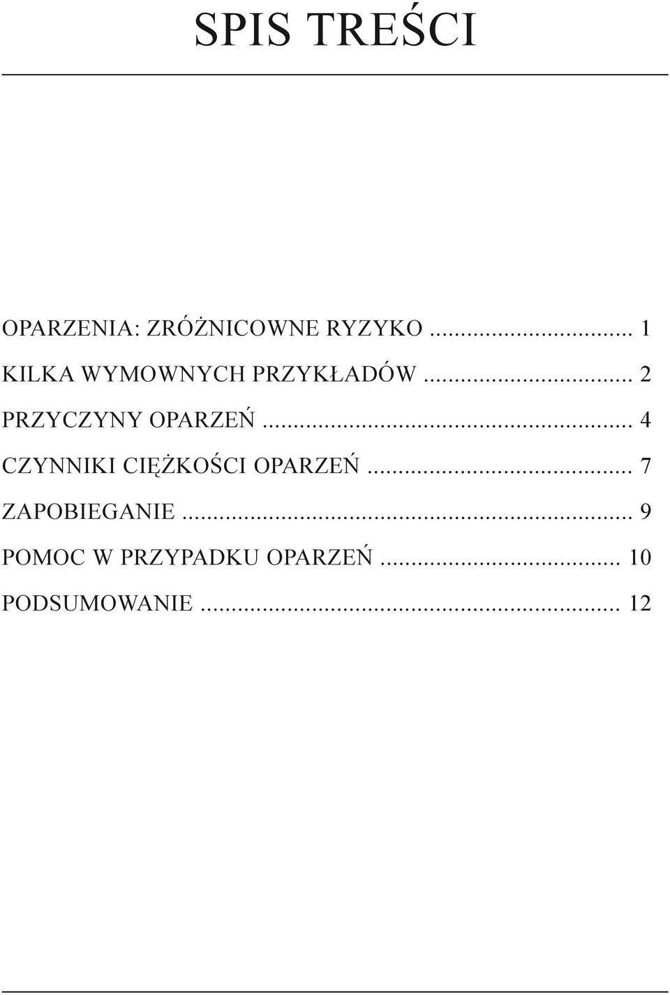 .. 2 PRZYCZYNY OPARZEŃ.