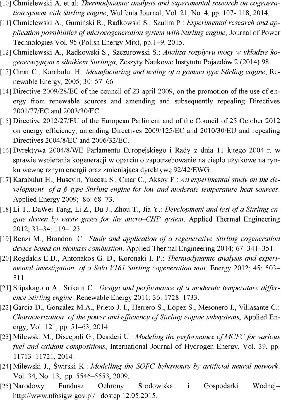 95 (Polish Energy Mix), pp.1 9, 2015. [12] Chmielewski A., Radkowski S., Szczurowski S.