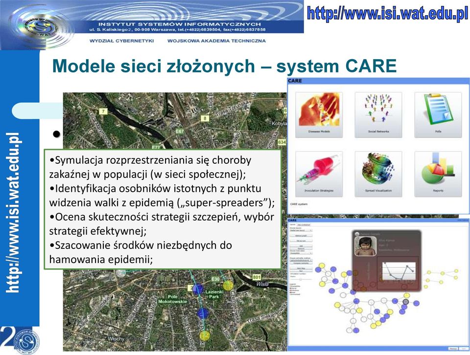 Warszawy Symulacja rozprzestrzeniania się choroby zakaźnej w populacji (w sieci społecznej); Identyfikacja