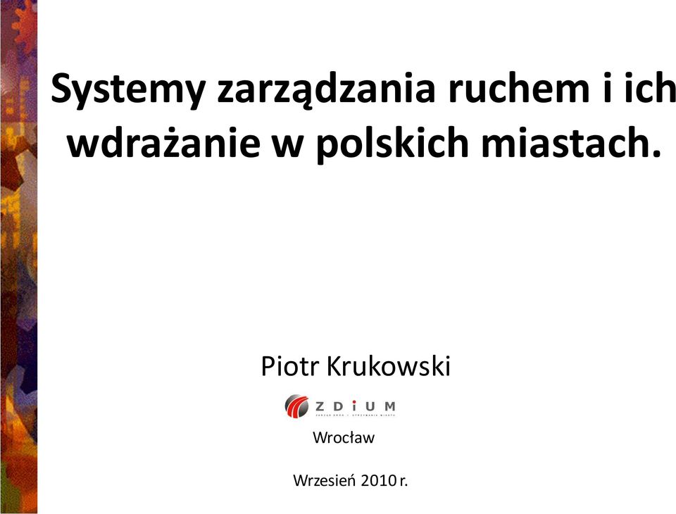 polskich miastach.