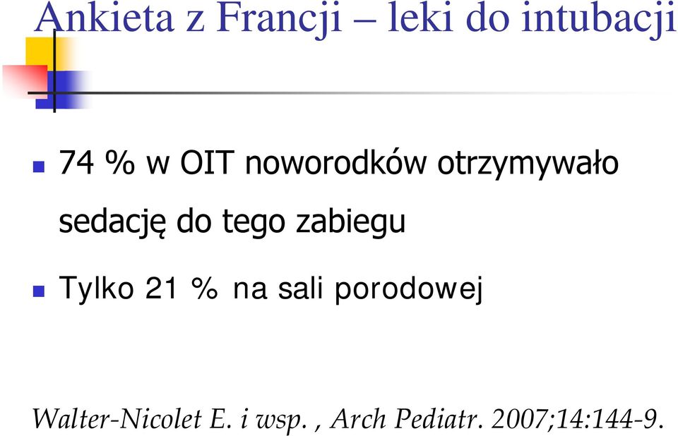 zabiegu Tylko 21 % na sali porodowej