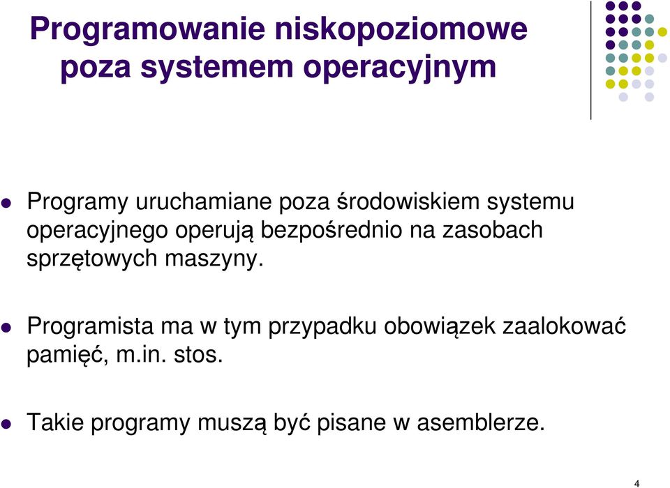 na zasobach sprzętowych maszyny.