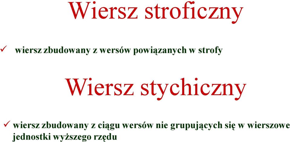 stychiczny wiersz zbudowany z ciągu wersów