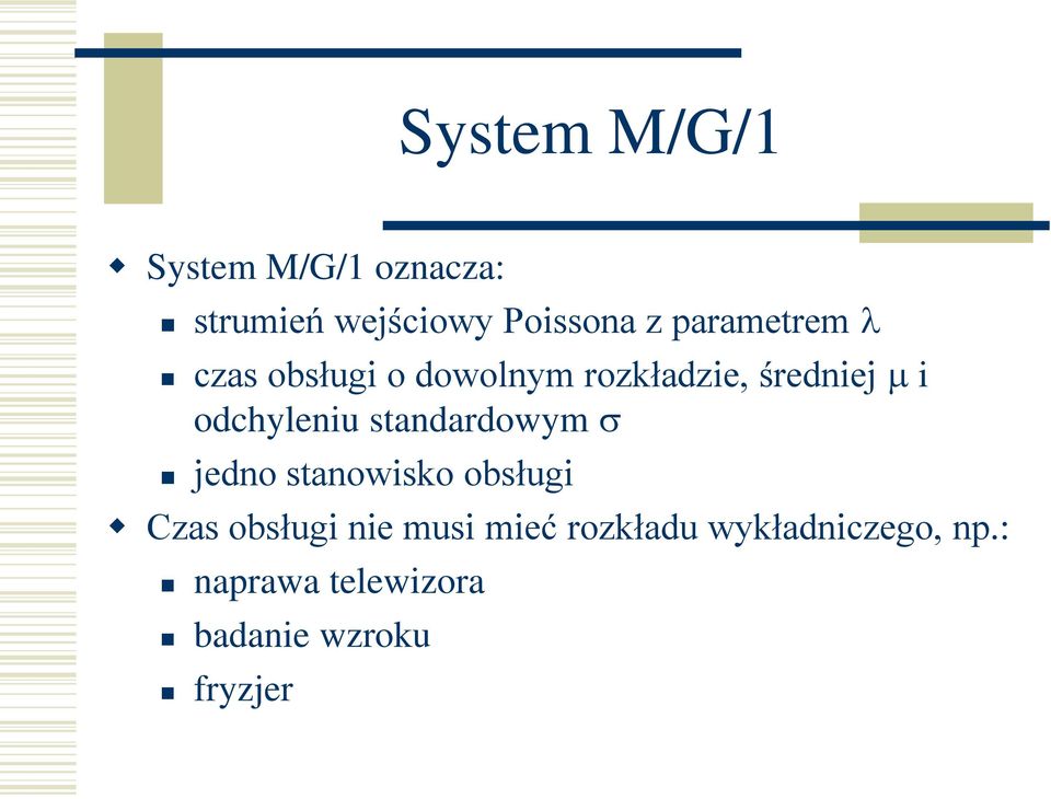 odchyleniu standardowym jedno stanowisko obsługi Czas obsługi nie