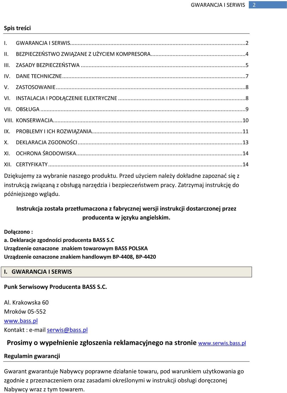 .. 14 Dziękujemy za wybranie naszego produktu. Przed użyciem należy dokładne zapoznać się z instrukcją związaną z obsługą narzędzia i bezpieczeństwem pracy.