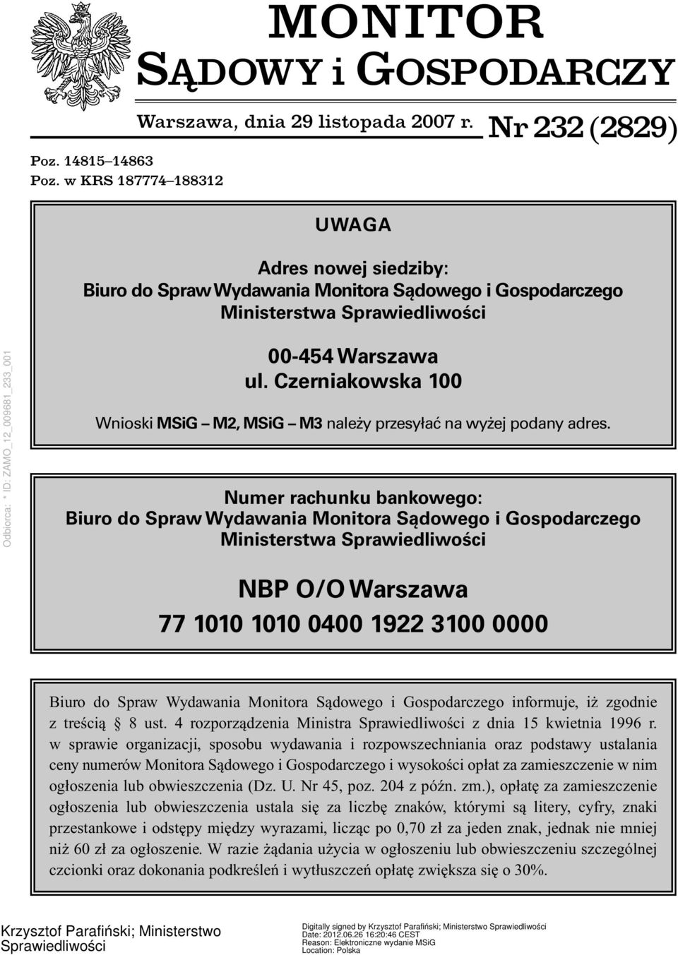Czerniakowska 100 Wnioski MSiG M2, MSiG M3 należy przesyłać na wyżej podany adres.