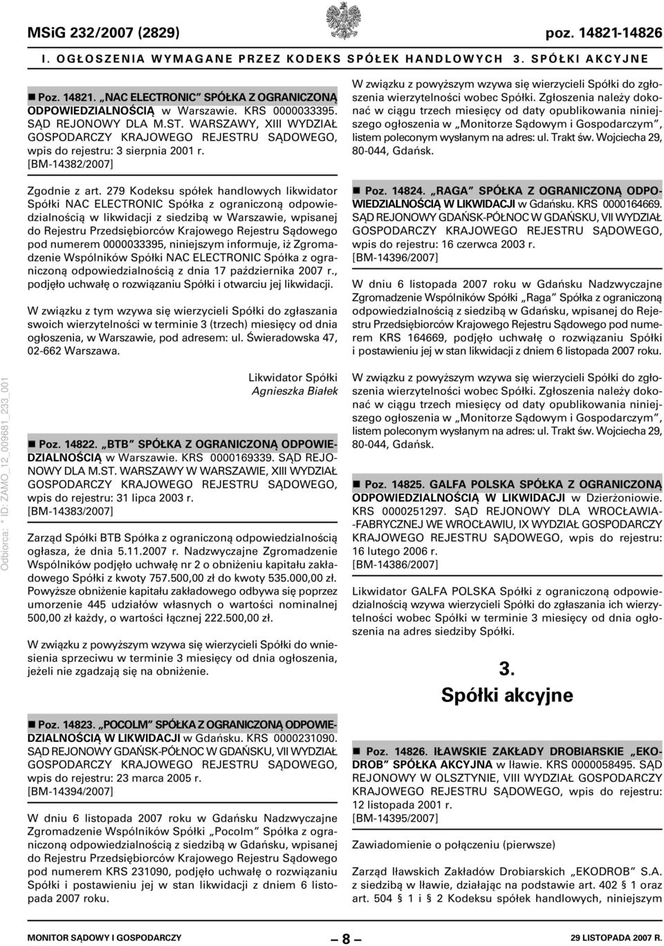 279 Kodeksu spółek handlowych likwidator Spółki NAC ELECTRONIC Spółka z ograniczoną odpowiedzialnością w likwidacji z siedzibą w Warszawie, wpisanej do Rejestru Przedsiębiorców Krajowego Rejestru